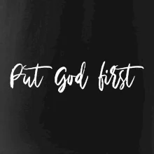 Put God first písací nápis