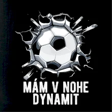 Mám v nohe dynamit