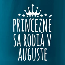 Princezné sa rodia v auguste