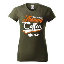 I don't need therapy coffee