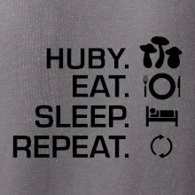 Huby Eat Sleep Repeat