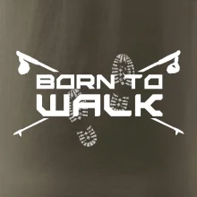 Born to walk