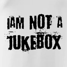 Iam not a jukebox - na prsiach Iam not a jukebox - na prsiach