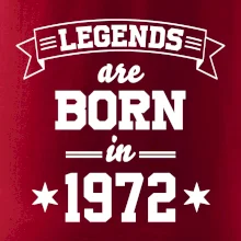 Legends are born in 1972