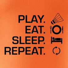 Play Eat Sleep Repeat badminton
