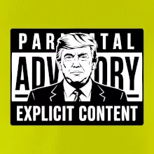 Parental advisory Trump