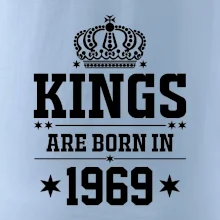 Kings are born in 1969 Kings are born in 1969