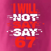 Červený - I Will Not Say SAY 67