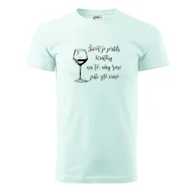 Život je príliš krátky na to, aby sme pili zlé víno