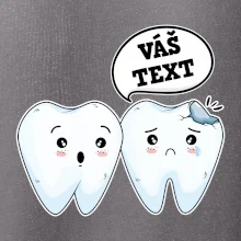 Zubárske tričko - Vás text