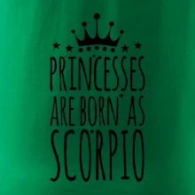 Princesses are as born as Scorpio - Škorpión