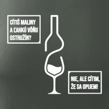Cítim, že sa opijem!