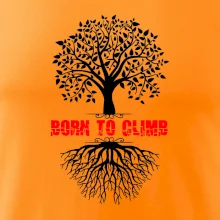 Born to climb Born to climb