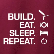 Build eat sleep repeat - montážna pena
