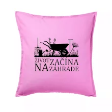 Život začína na záhrade