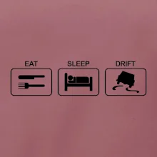 Eat sleep Drift
