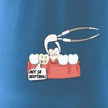 Moc sa nevyťahuj - zubár