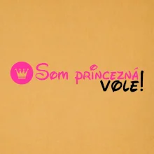Som princezná Vole! Som princezná Vole!