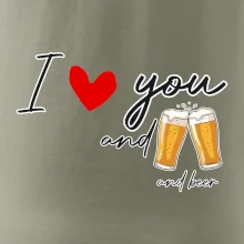 I love beer and beer