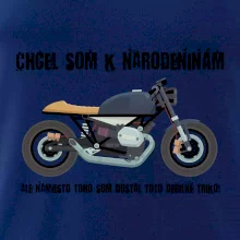 Chcel som motorku - narodeniny