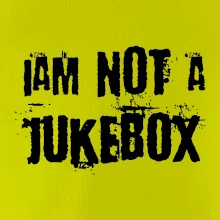 Iam not a jukebox - na prsiach