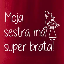 Moja sestra má super brata