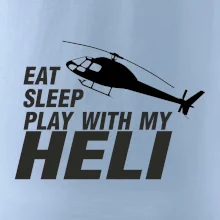 Eat Sleep Play With My Heli