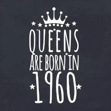 Queens are born in 1960
