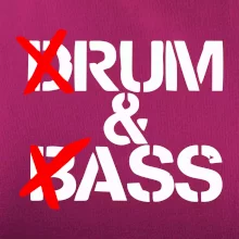 Drum & Bass (Rum & Ass)