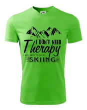 I dont need therapy - Skiing