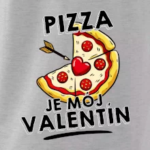 Pizza je môj Valentín Pizza je môj Valentín