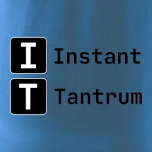 IT Nápis Instant Tantrum