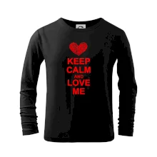 Keep calm and love me