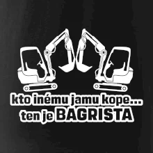 Kto inému jamu kope, ten je bagrista