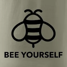 Bee yourself Bee yourself