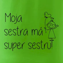 Moja sestra má super sestru