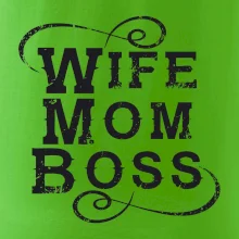 Wife mom boss