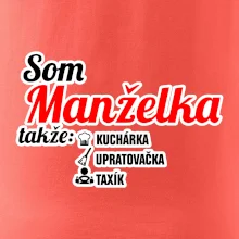 Som manželka takže...