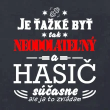 Neodolateľný hasič