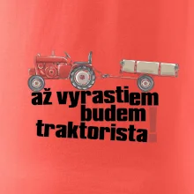 Až vyrastiem budem traktorista