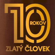 10 rokov zlatý človek