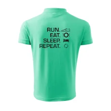 Run eat sleep repeat Run eat sleep repeat