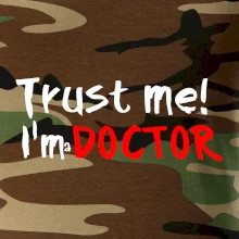 Trust me I´m  a Doctor / Ver mi som Doktor Trust me I´m  a Doctor / Ver mi som Doktor