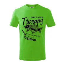 I dont need therapy - fishing