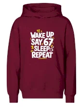 67 wake up repeat