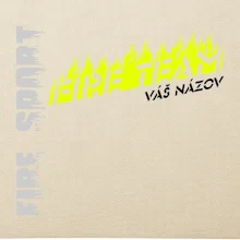 Fireteam - oheň - Váš názov