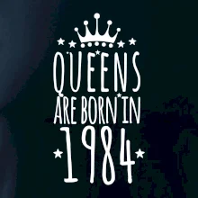 Queens are born in 1984 Queens are born in 1984