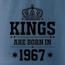 Kings are born in 1967 Kings are born in 1967