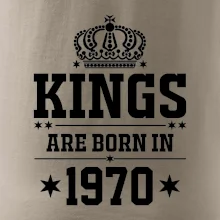 Kings are born in 1970 Kings are born in 1970