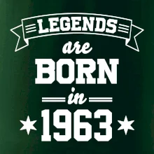 Legends are born in 1963